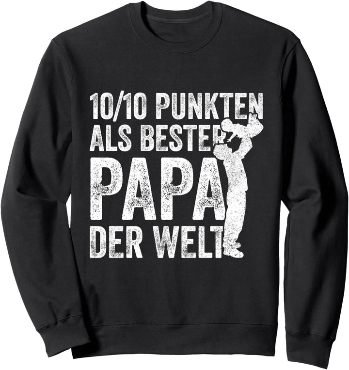 10/10 Punkten Vater Bonus Papa Daddy Stiefvater Dad Sweatshirt