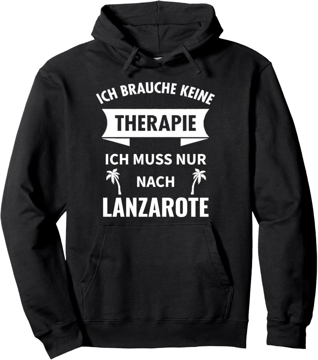 Lanzarote Therapie Kanaren Spanien Urlaub Geschenk Lustig Pullover Hoodie