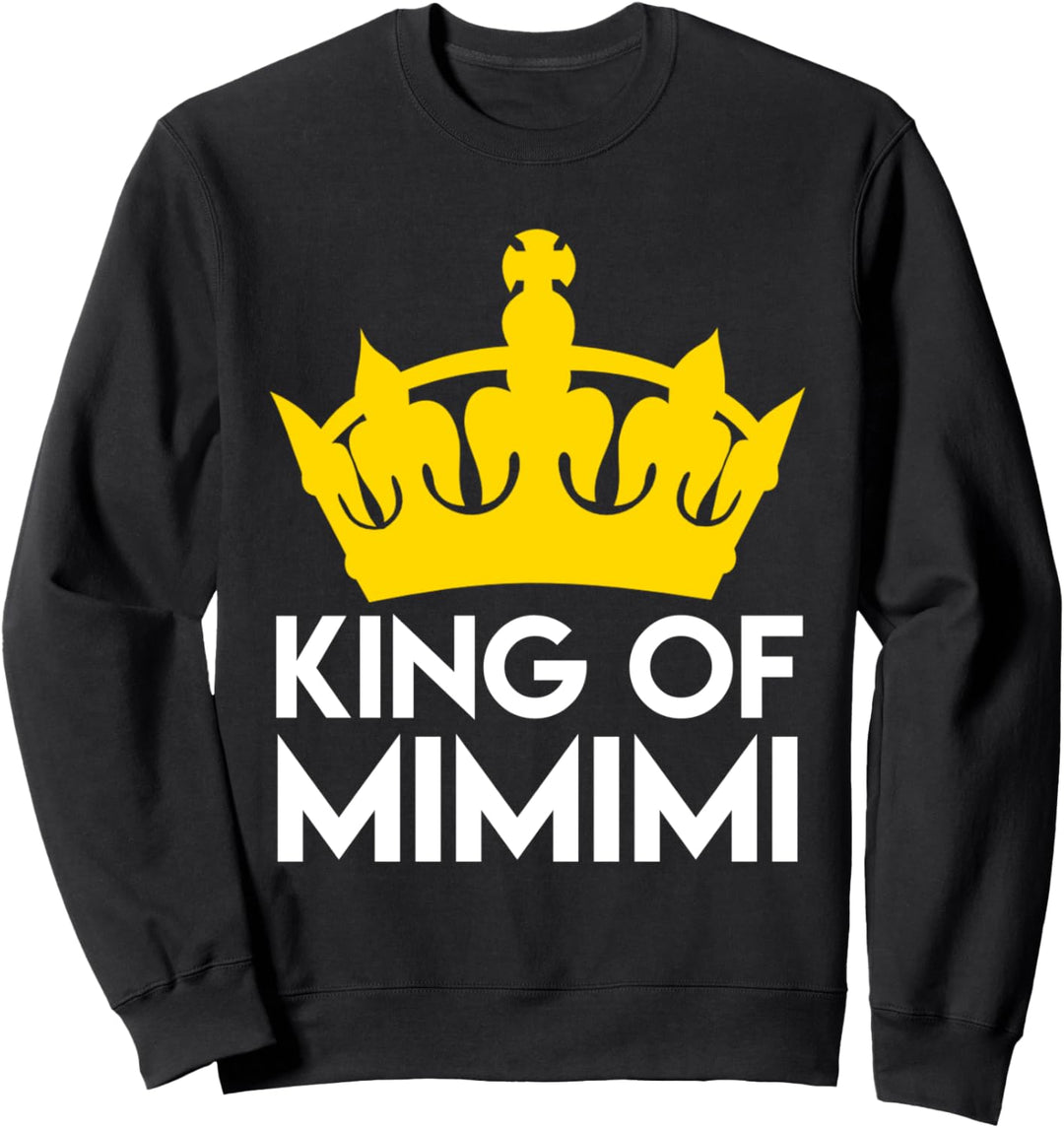King Of Mimimi Statement Ironie Spruch Sweatshirt