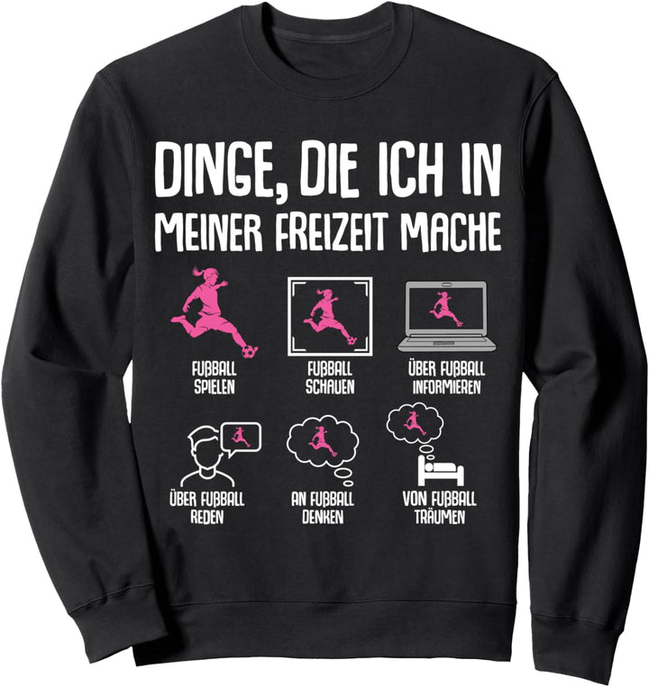 Fussball Mädchen Fussballerin Fussball Kinder Damen Sweatshirt