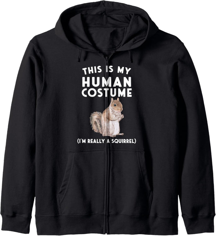 This is my Human Costume I'm Really a Squirrel Kapuzenjacke