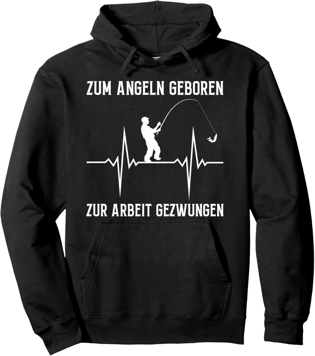 Zum Angeln Geboren Zur Arbeit Gezwungen Angler Herzschlag Pullover Hoodie