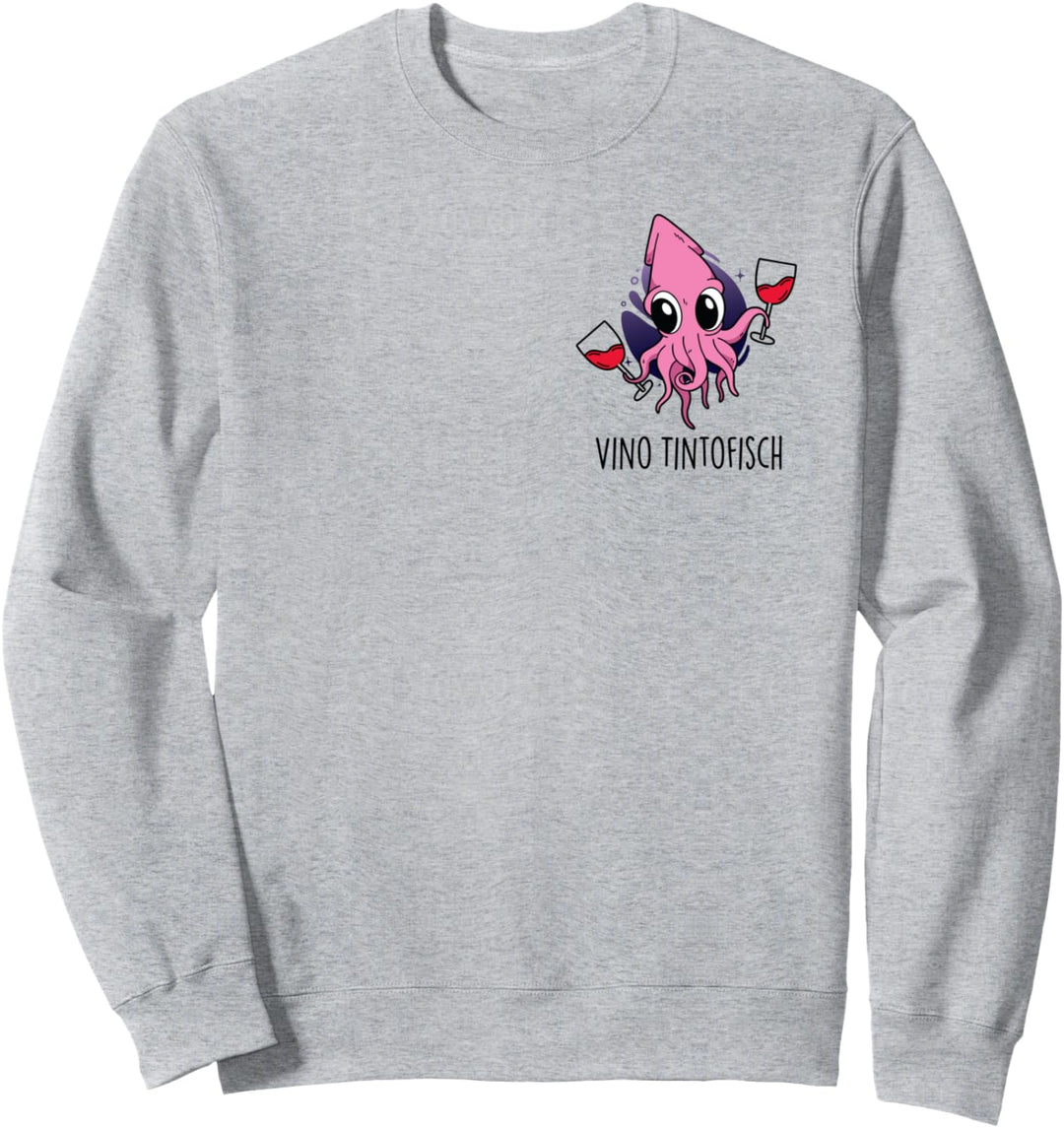 VINO TINTOFISCH - Tintenfisch Sepia Krake Wein Rotwein Fun Sweatshirt