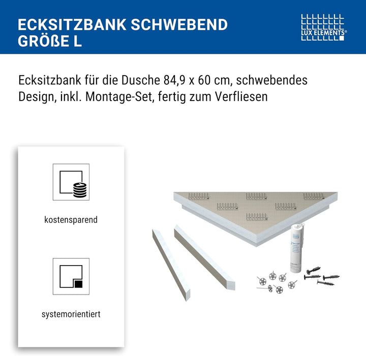LUX ELEMENTS Ecksitz-Duschbank Fertig zum Verfliesen 84,9 x 60 x 10cm I 3-eckige Hartschaum Sitzbank