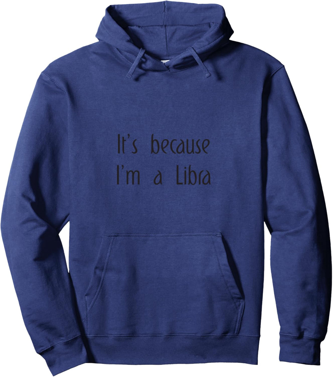 Waage Sternzeichen-Geschenk Spruch Astrologie Lustig Fun Pullover Hoodie