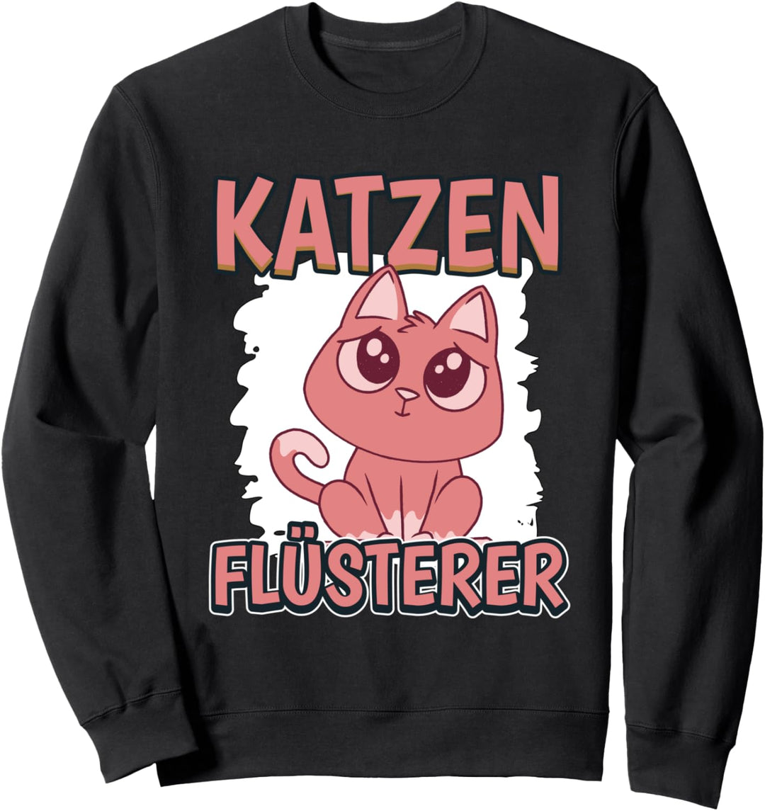 Katzen Flüsterer Katzenflüsterer Sachen Katzen Sweatshirt