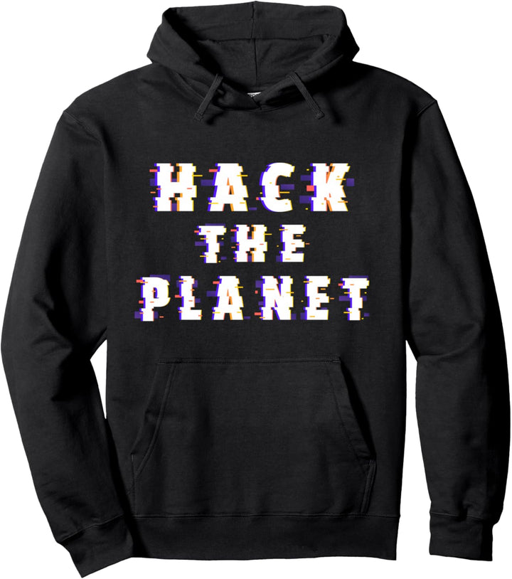 Hacke den Planeten Coding Programmierer Softwareentwickler Hacker Pullover Hoodie