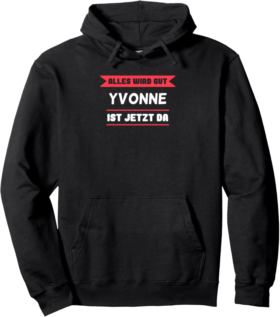 Yvonne Name Design für stolze Yvonnes Pullover Hoodie