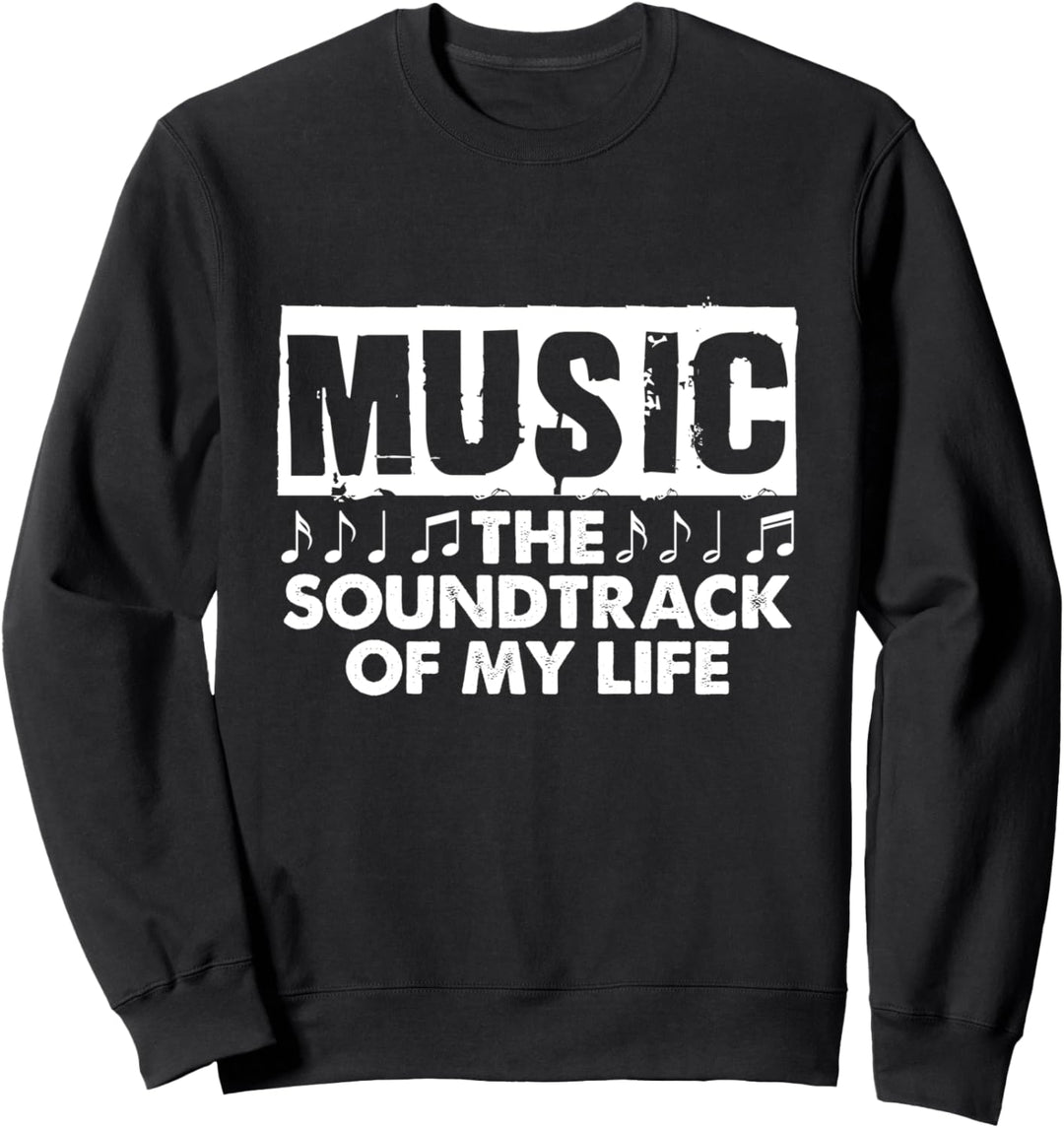 Musik Der Soundtrack meines Lebens Music Note Sweatshirt