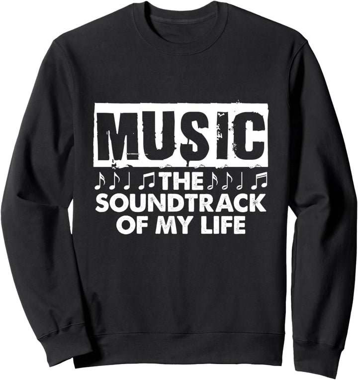 Musik Der Soundtrack meines Lebens Music Note Sweatshirt
