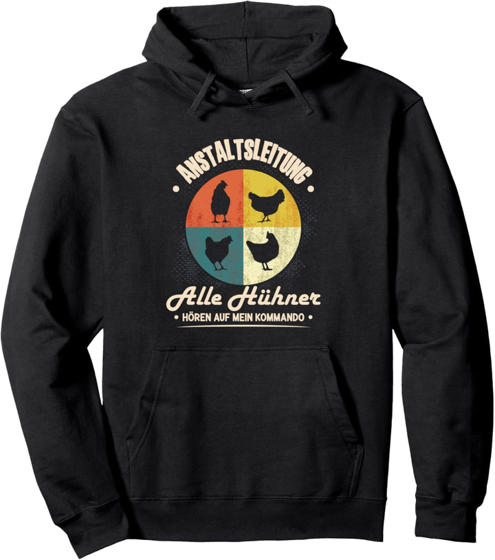 Anstaltsleitung Huhn Hühnerbesitzer verrückte Retro Hühner Pullover Hoodie