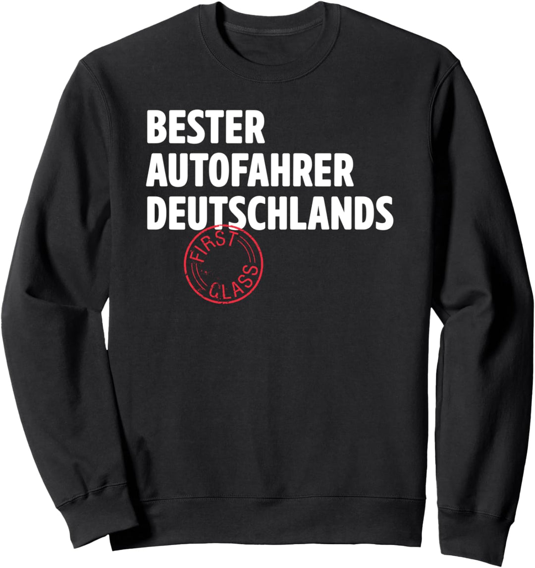 Bester Autofahrer Deutschlands Witzige Auto Geschenke Sweatshirt