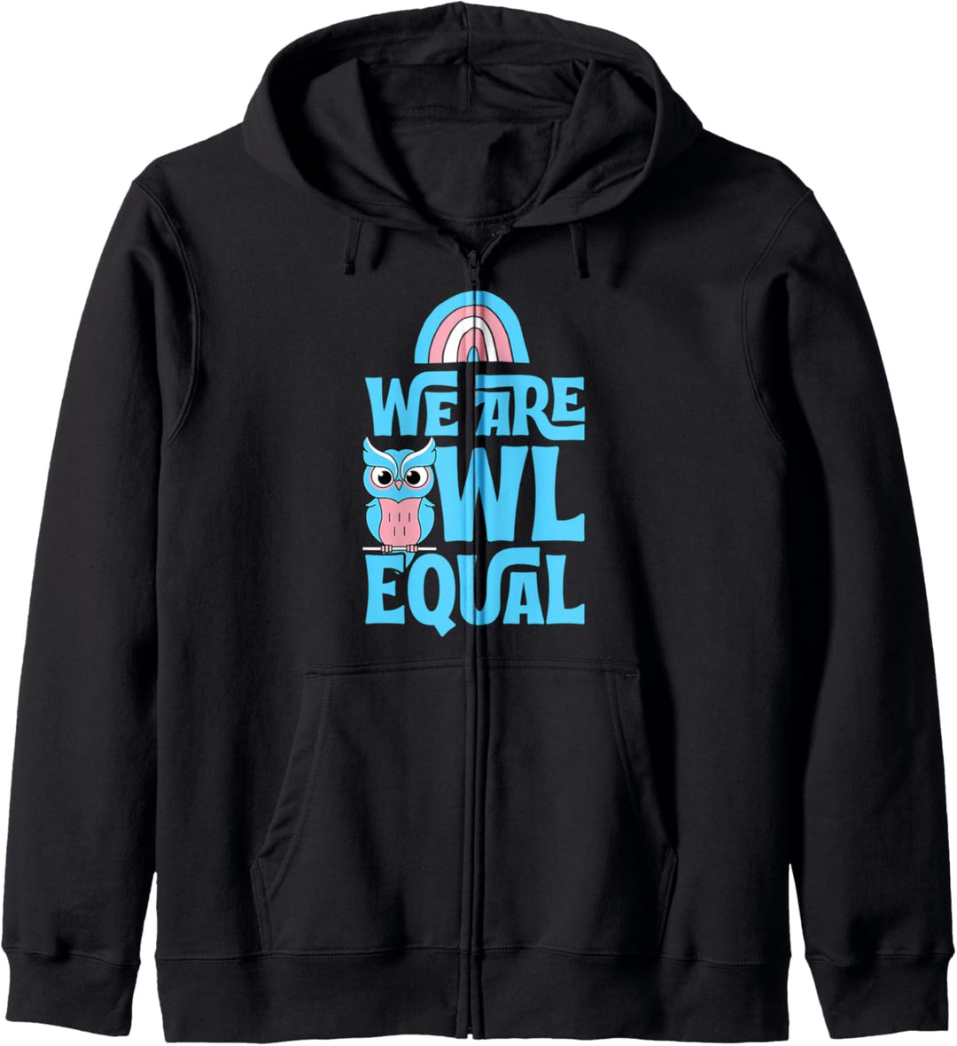 We Are Owl Equal Cute Funny LGBTQ Transgender Pride Pun Kapuzenjacke
