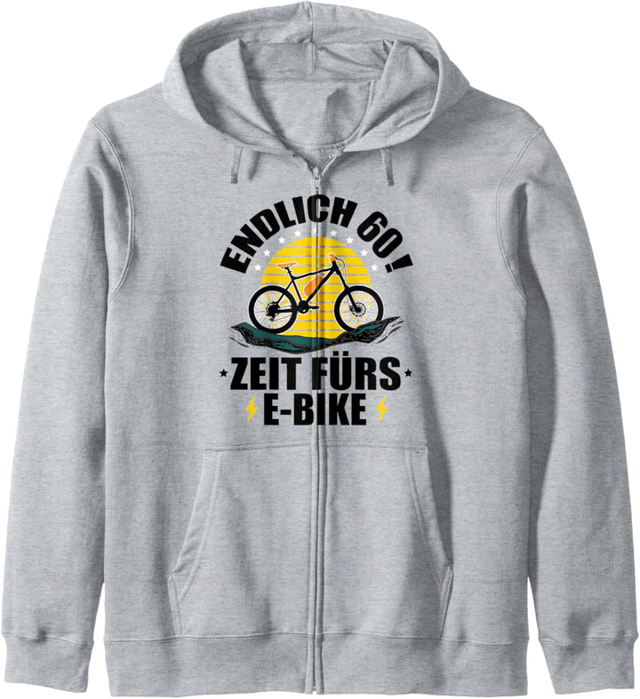 60. Geburtstag Fahrrad - Endlich 60! Zeit fürs E-Bike Kapuzenjacke