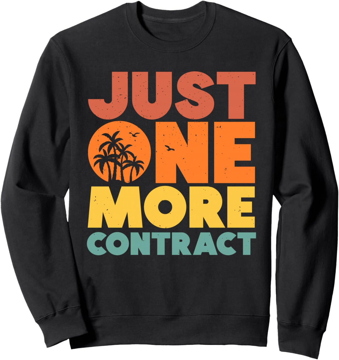 Noch ein Vertrag Lustiges Kreuzfahrtschiff Joke Sea Life Sweatshirt
