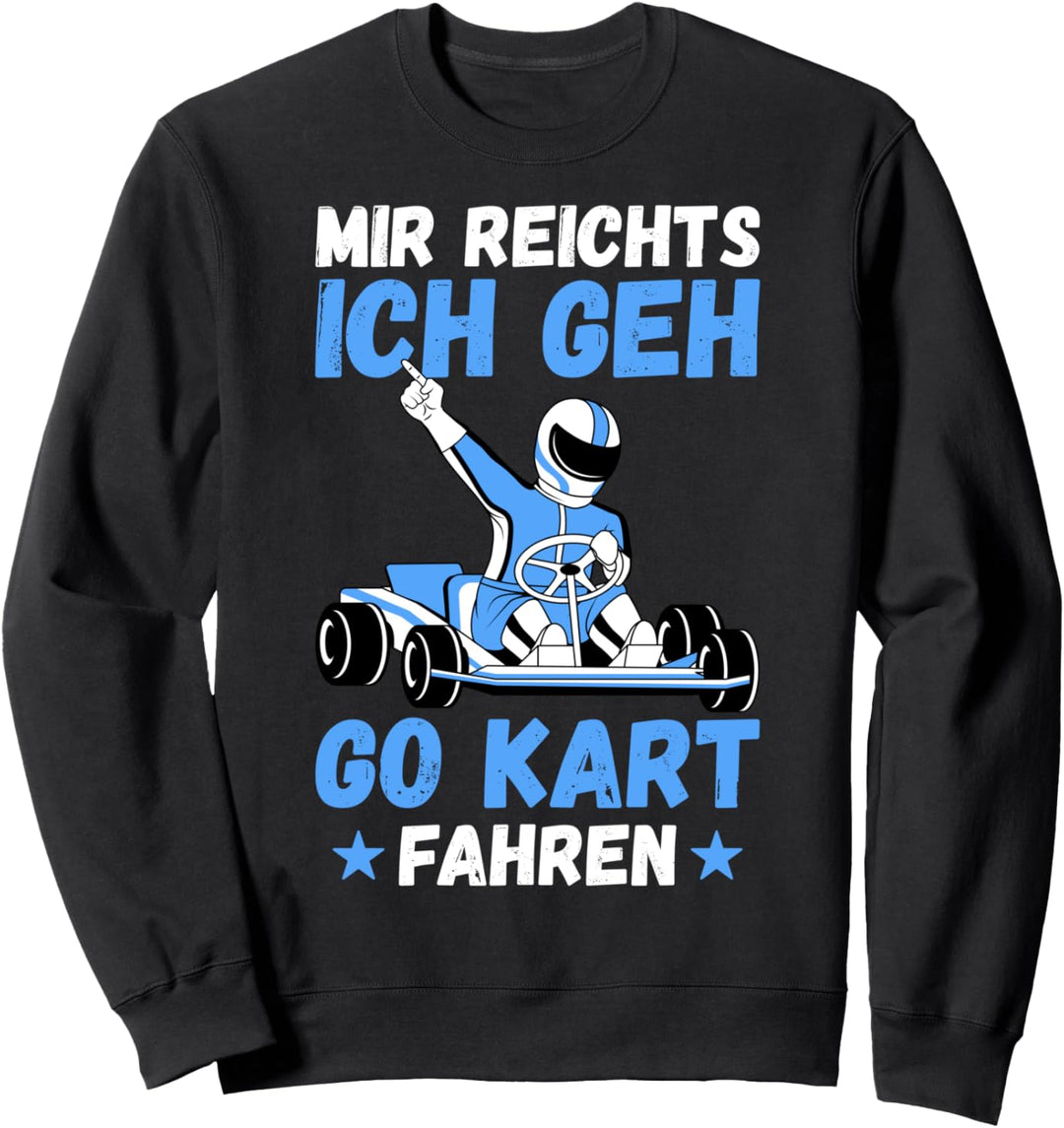Mir reichts ich geh Go Kart fahren Rennkart Gokart Jungen Sweatshirt