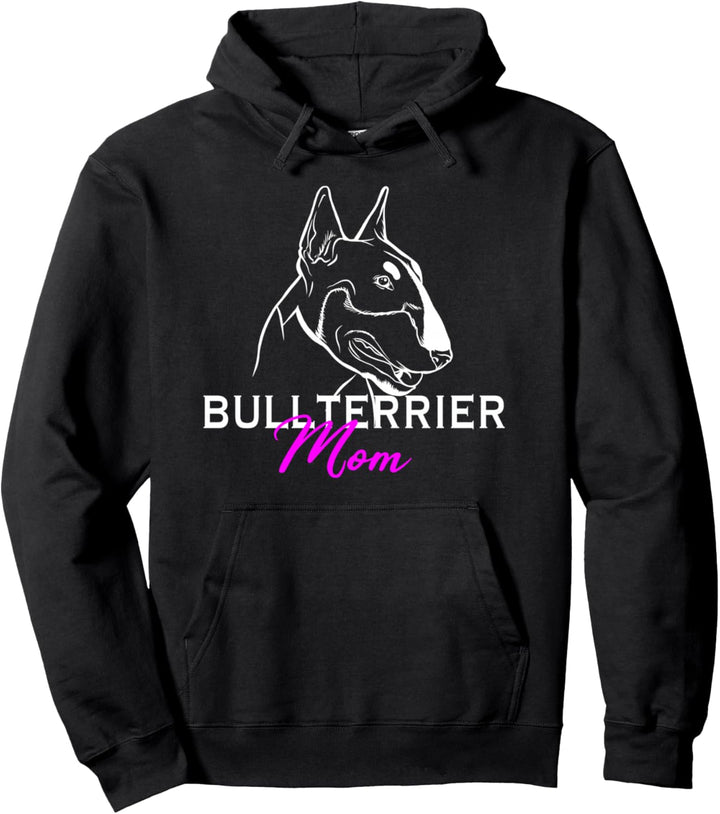 Bullterrier Mini Bullterrier Miniatur Bullterrier Mom Pullover Hoodie
