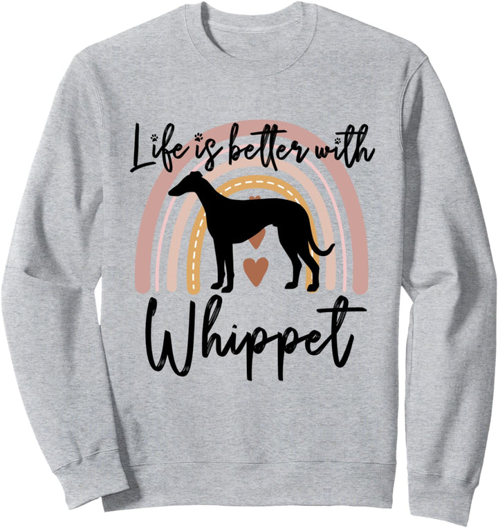 Life Better Whippet Regenbogen-Hund Damen Sweatshirt