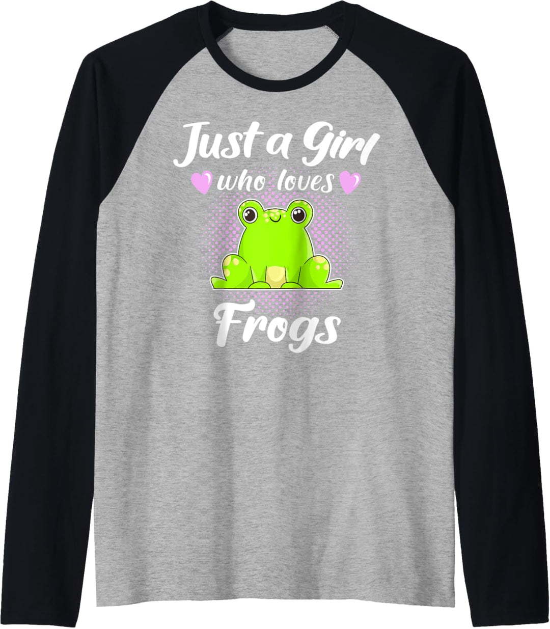 Froschmotiv Frosch Sprüche Girl Loves Frogs Raglan