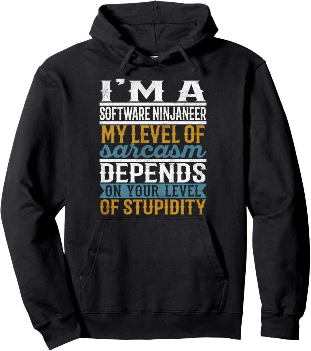Ich bin ein Software-Ninjaneer Mein Grad an Sarkasmus hängt ab Pullover Hoodie
