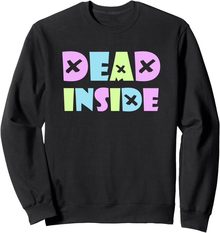 Kawaii Pastel Goth DEAD INSIDE Soft Grunge Aesthetic Fan Emo Sweatshirt