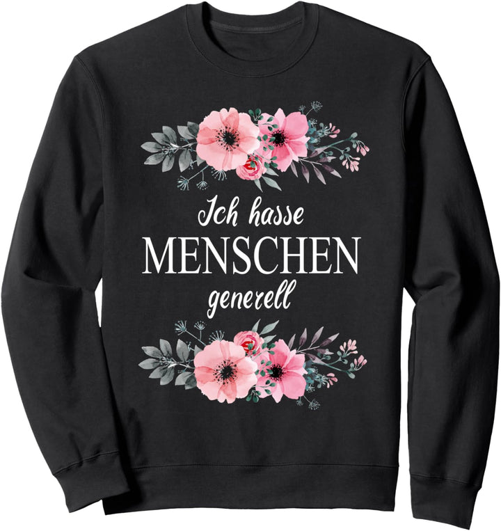 Ich Hasse Menschen Generell Sweatshirt
