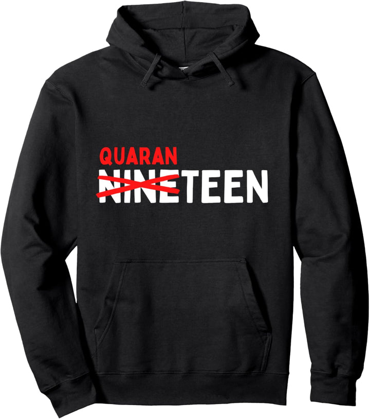 Nineteen Quaranteen 19. Geburtstag Quarantäne Teenager Pullover Hoodie