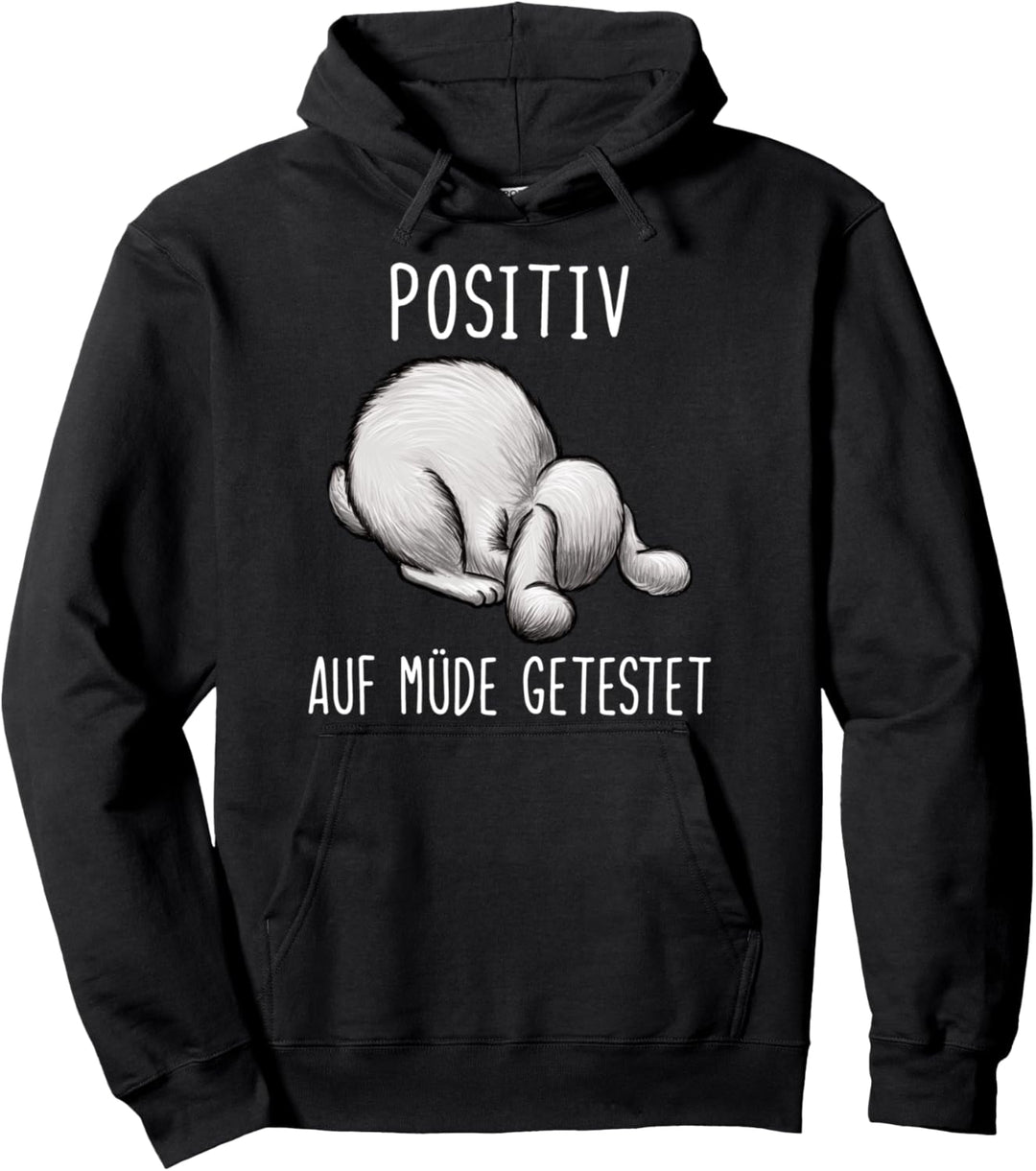 Lustiges Hasen Spruch Positiv Auf Müde Getestet Pullover Hoodie