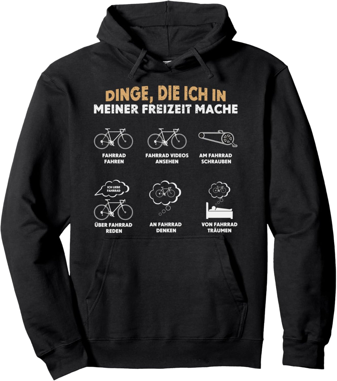 Dinge die ich in der Freitzeit mache Fahrrad Fahren Pullover Hoodie