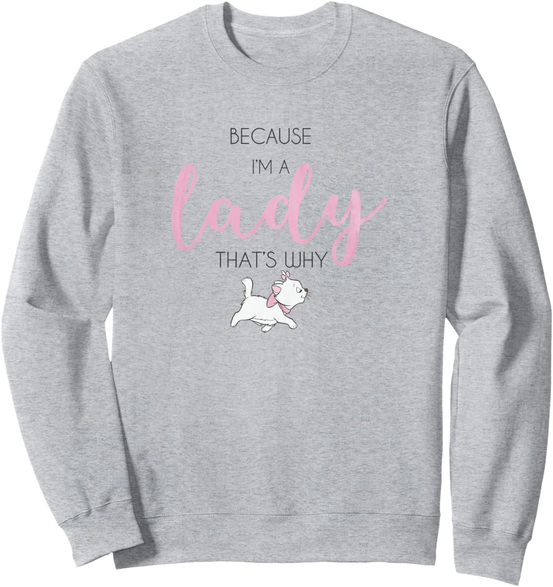 Disney Aristocats Marie Because I'm A Lady That's Why Sweatshirt