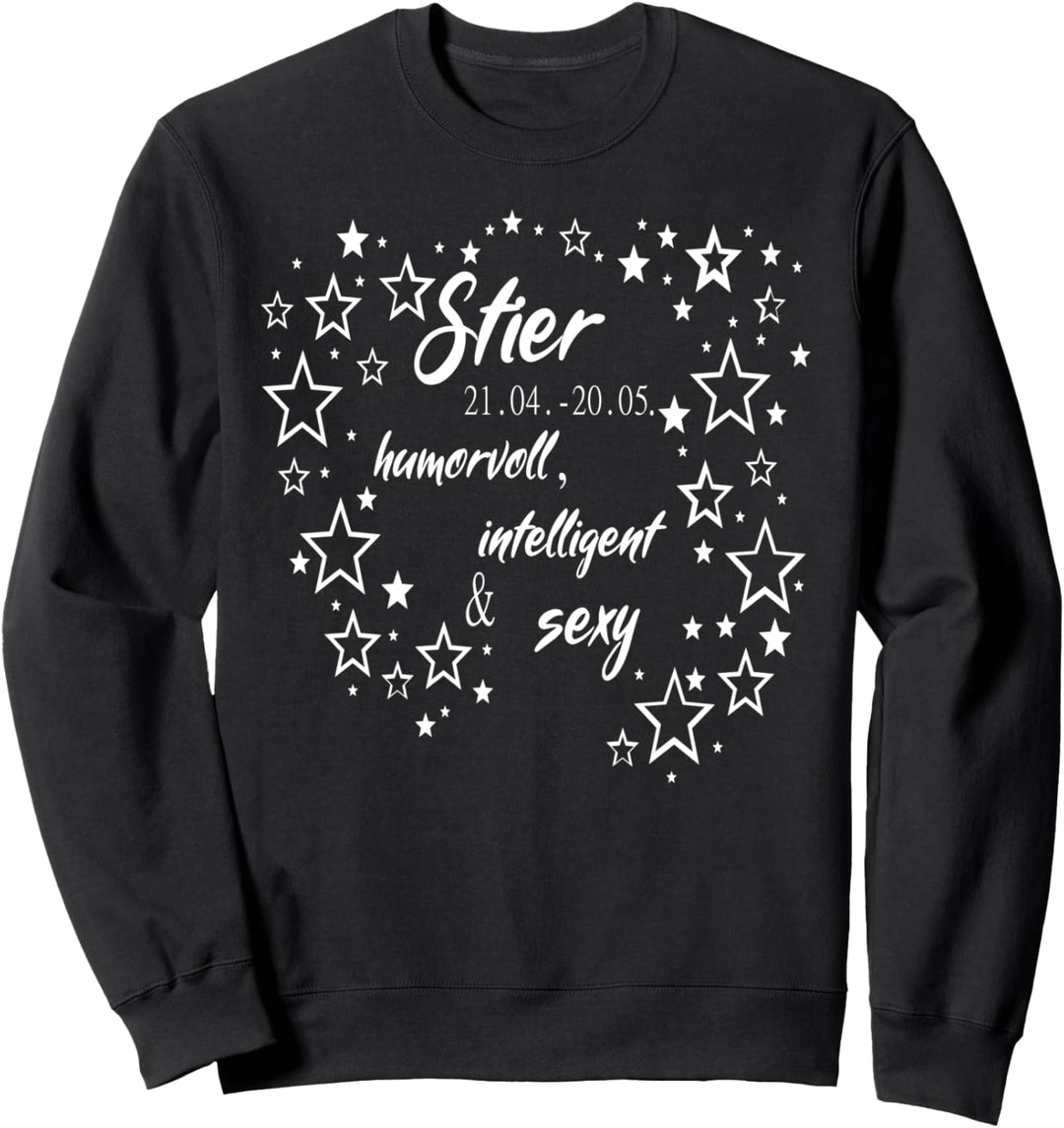 Spass Sweatshirt Damen Sternzeichen Stier lustiger Spruch Sweatshirt