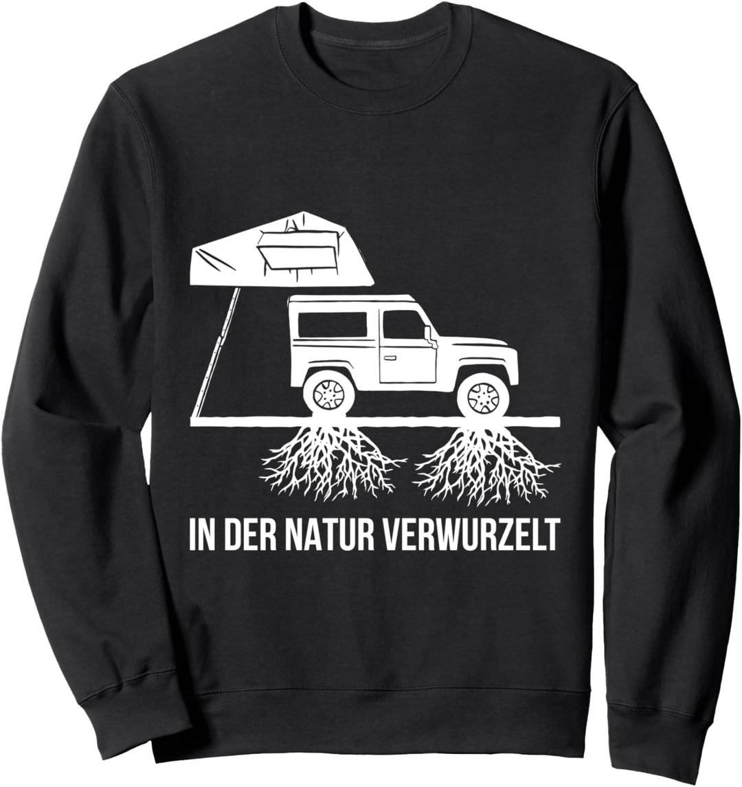 In der Natur Verwurzelt Dachzelt Camping Camper Sweatshirt