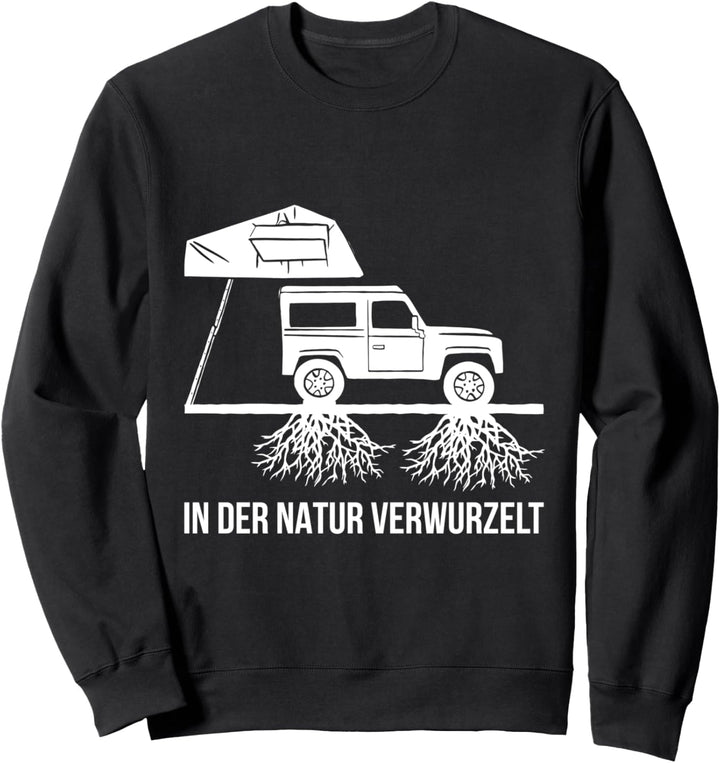 In der Natur Verwurzelt Dachzelt Camping Camper Sweatshirt