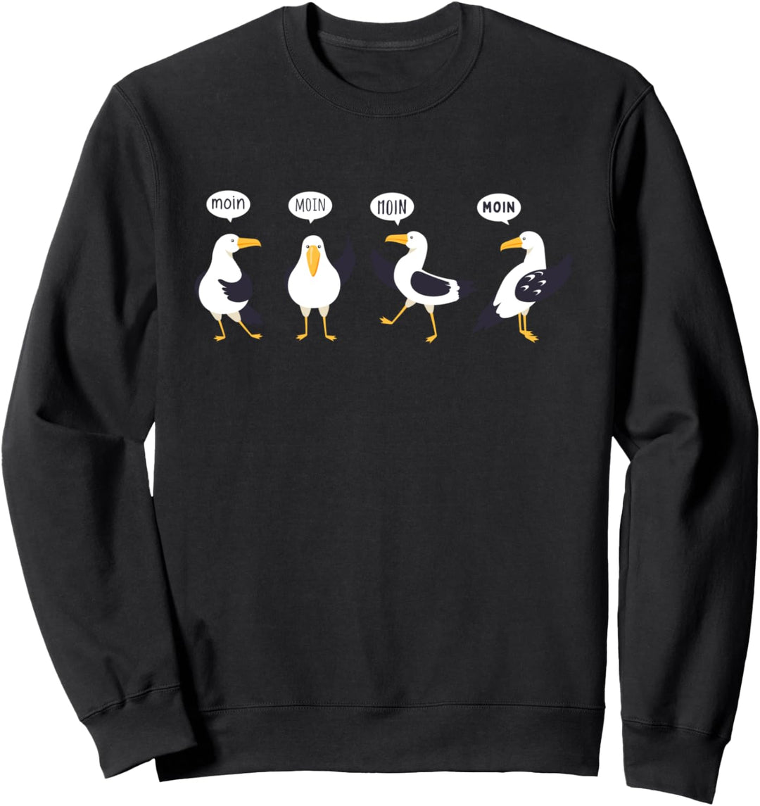 Moin Möwen - Norddeutsch Norden Plattdeutsch Sweatshirt