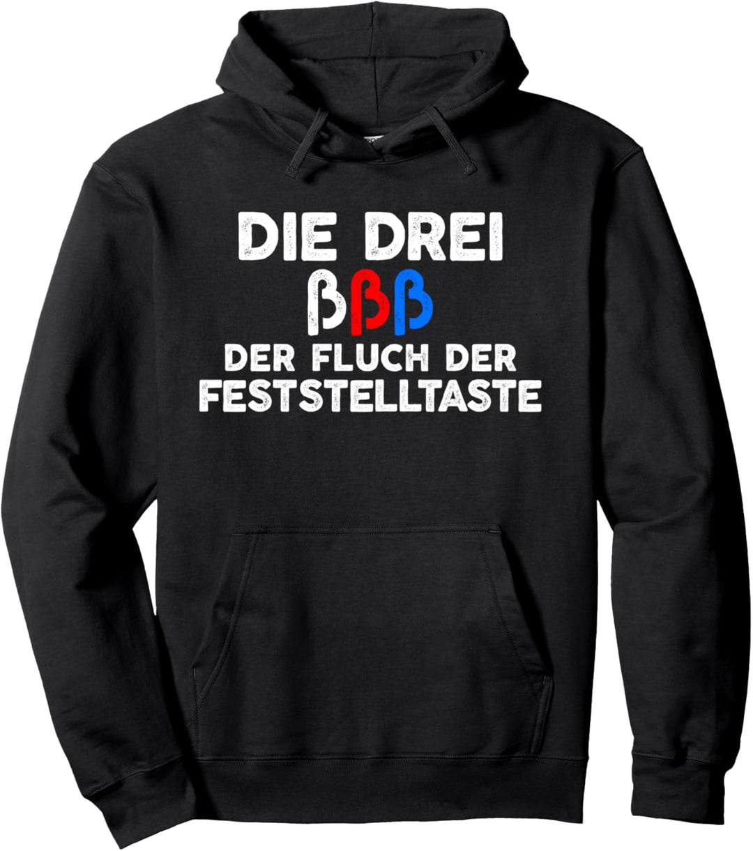 "Die Drei ssssss Der Fluch Der Feststelltaste" lustiges Pullover Hoodie