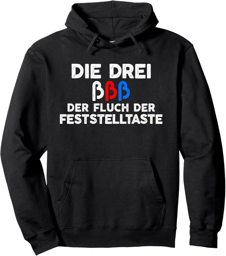 "Die Drei ssssss Der Fluch Der Feststelltaste" lustiges Pullover Hoodie