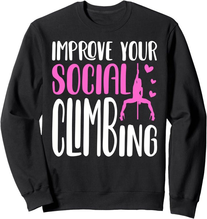 Pole Dancing - Pole Fitness Stangentanz - Pole Dance Sweatshirt