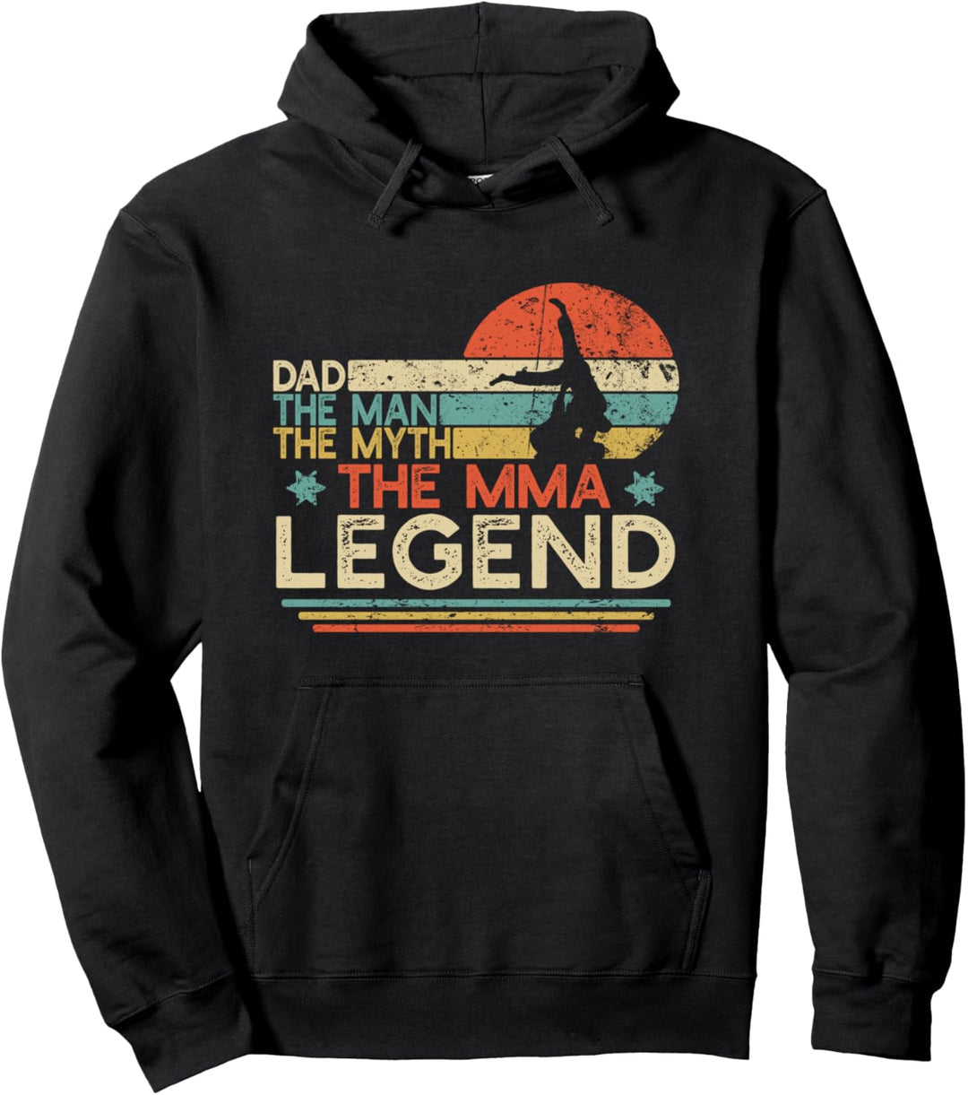 Mixed Martial Arts Dad The Man The Myth The Legend MMA Gift Pullover Hoodie