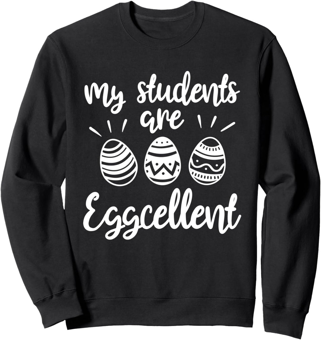 Meine Schüler sind eierlegende Wollmilchsau Lehrer Sweatshirt