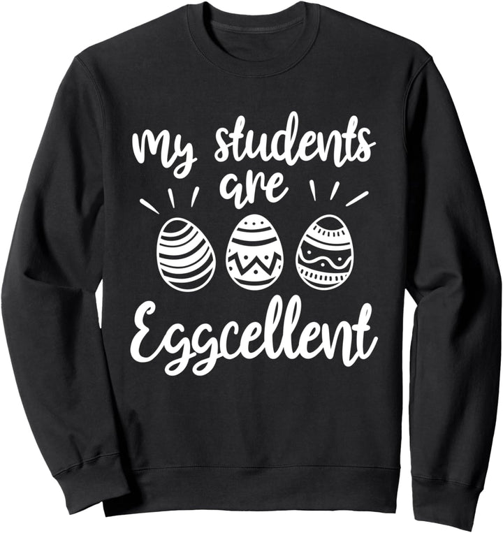 Meine Schüler sind eierlegende Wollmilchsau Lehrer Sweatshirt