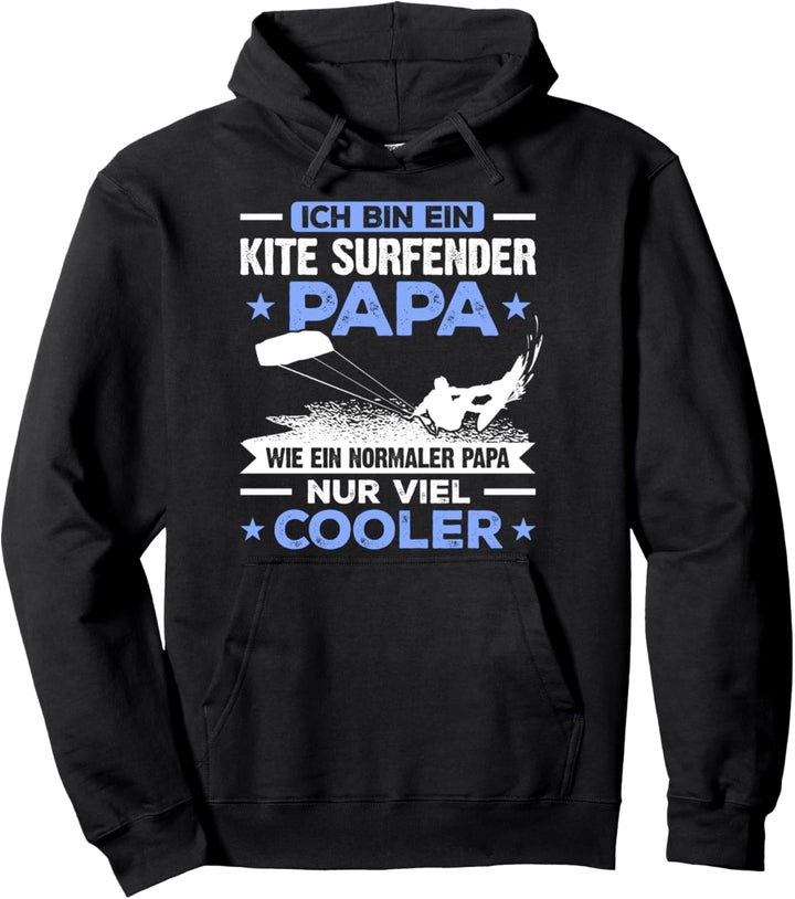 Bin Ein Kite Surfender Papa Wie Ein Normaler Papi Nur Cooler Pullover Hoodie