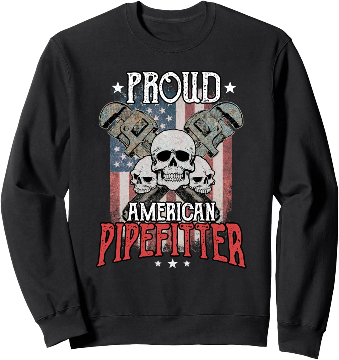 Pipefitter Gifts Funny Plumber Proud American Pipefitter Sweatshirt
