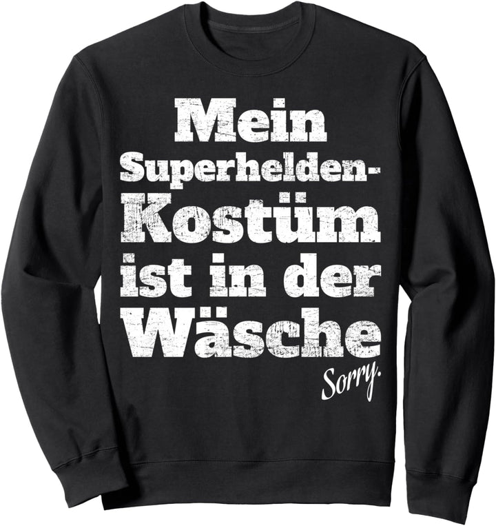 Superheld Kostüm In Der Wäsche Köln Karneval Superhelden Sweatshirt