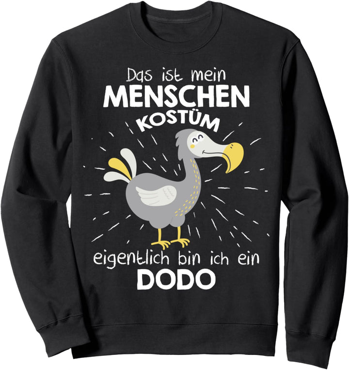 Mein Menschen Kostüm Bin ich ein Dodo, Halloween Outfit Sweatshirt