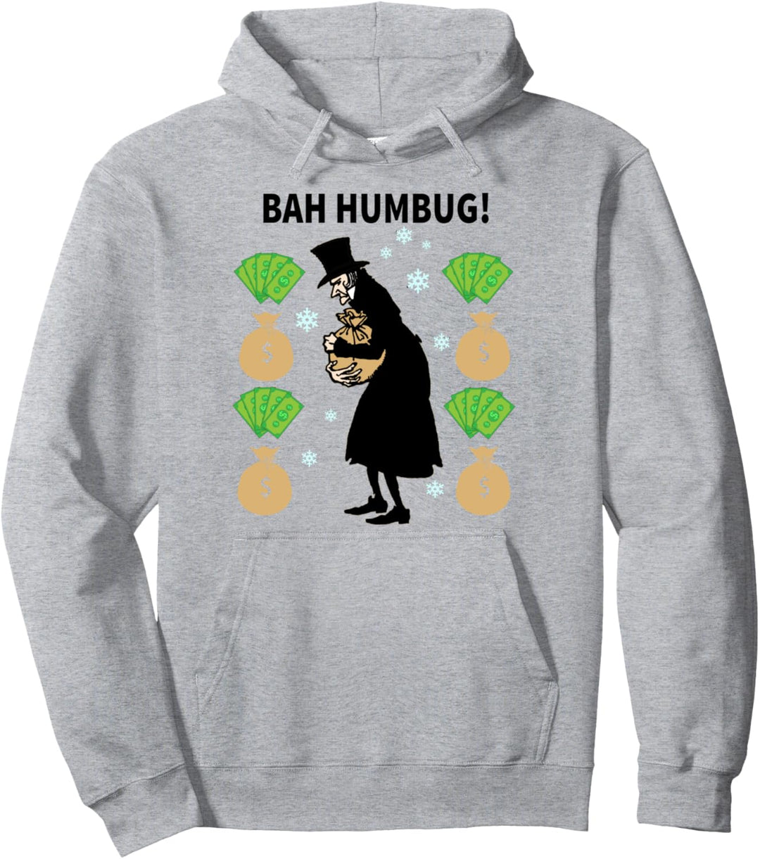 Spass Ebenezer Scrooge Bah Humbug Gieriger Pullover Hoodie