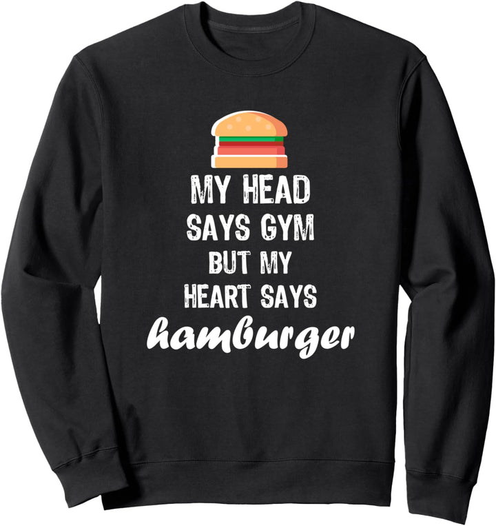 Mein Kopf sagt Fitnessstudio, aber mein Herz sagt Hamburger Sweatshirt