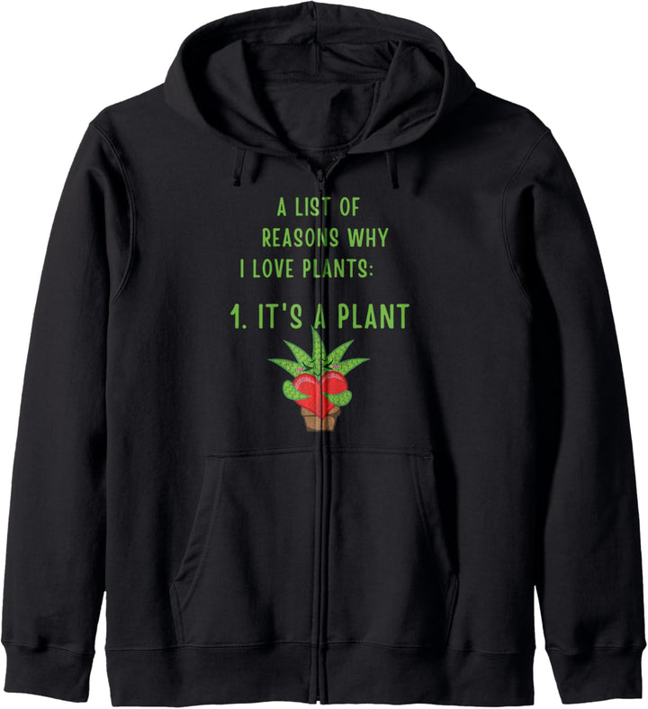 A List Of Reasons Why I Love Plants Kapuzenjacke