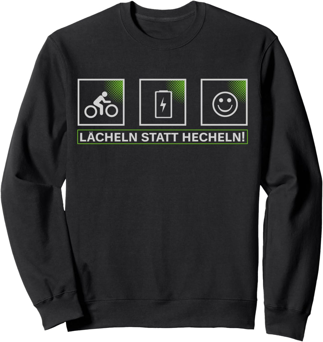 E-Bike, Lächeln Statt Hecheln, Lustiger EBike Spruch Fahrrad Sweatshirt