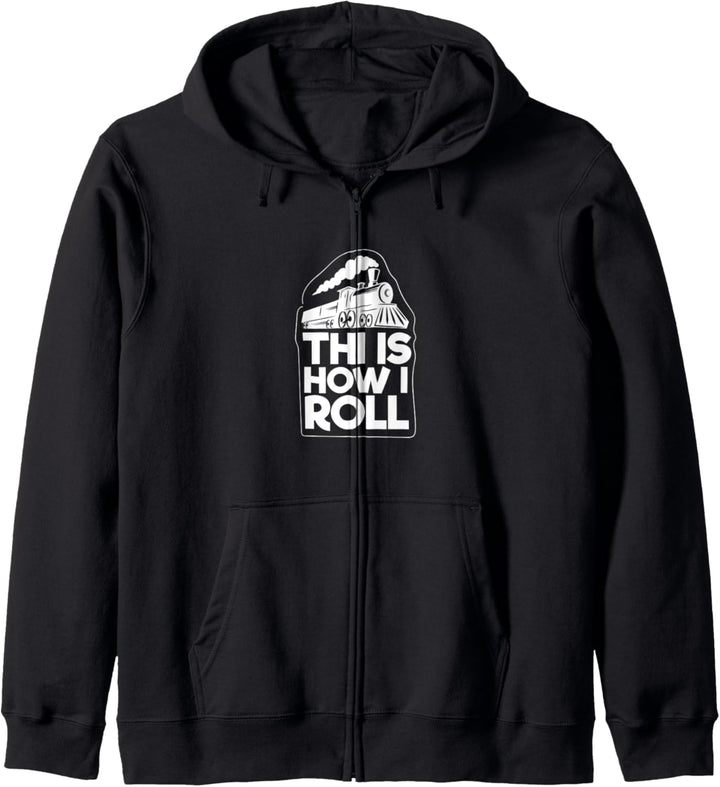So rolle ich Lustiges Geschenk für Eisenbahn Fans Kapuzenjacke