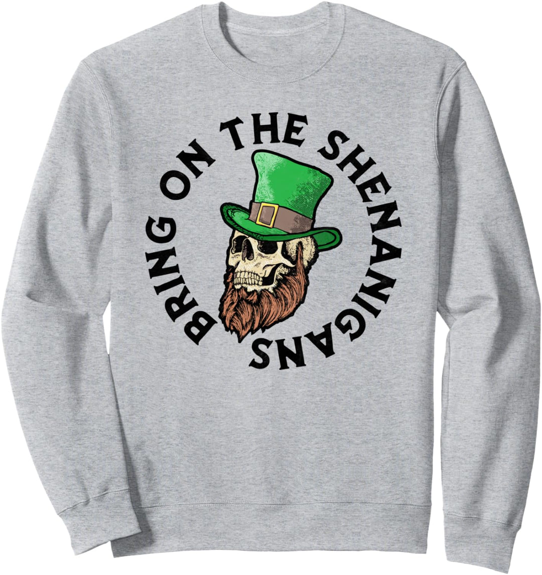 Bring on the Shenanigans! St Patricks Day Leprechaun Skull Sweatshirt